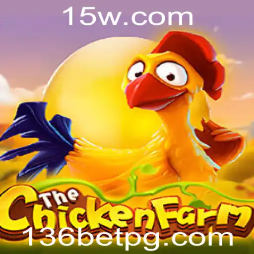 Explorando ChickenFarm: Regras e Estratégias para o Jogo Popular de 136BET