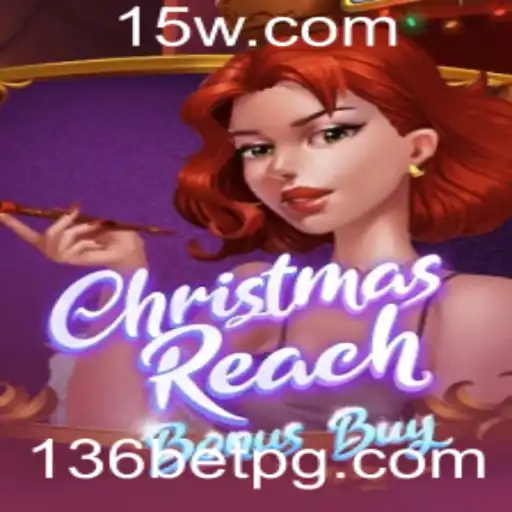 ChristmasReachBonusBuy: Descubra o Encanto do Novo Jogo de Cassino da 136BET