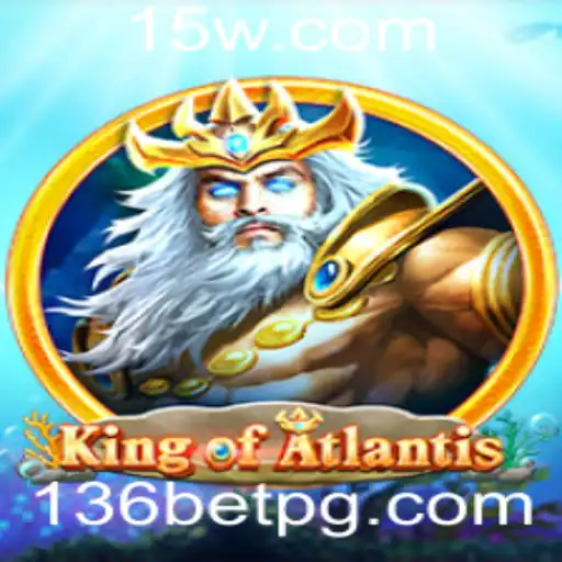 Descubra o Desafiante Mundo de KingofAtlantis - Um Jogo Inovador com 136BET