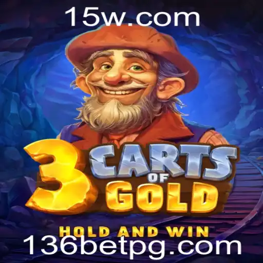 Descubra o Fascinante Mundo do Jogo 3cartsOfGold com a Palavra-Chave 136BET