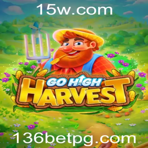 GoHighHarvest: Descubra o Novo Fenômeno nos Jogos Online com 136BET