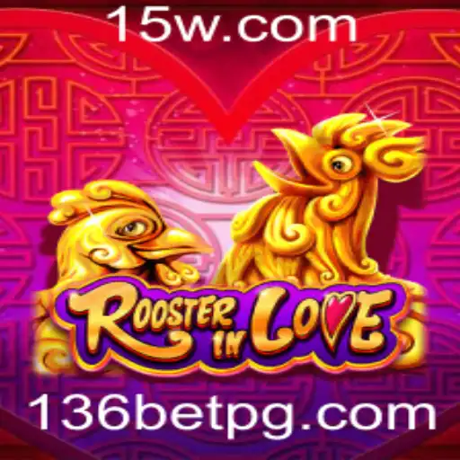 Explorando o Mundo de RoosterInLove e o Fenômeno 136BET