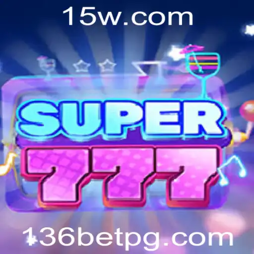 Descubra o Fascinante Mundo do Jogo Super777 com 136BET